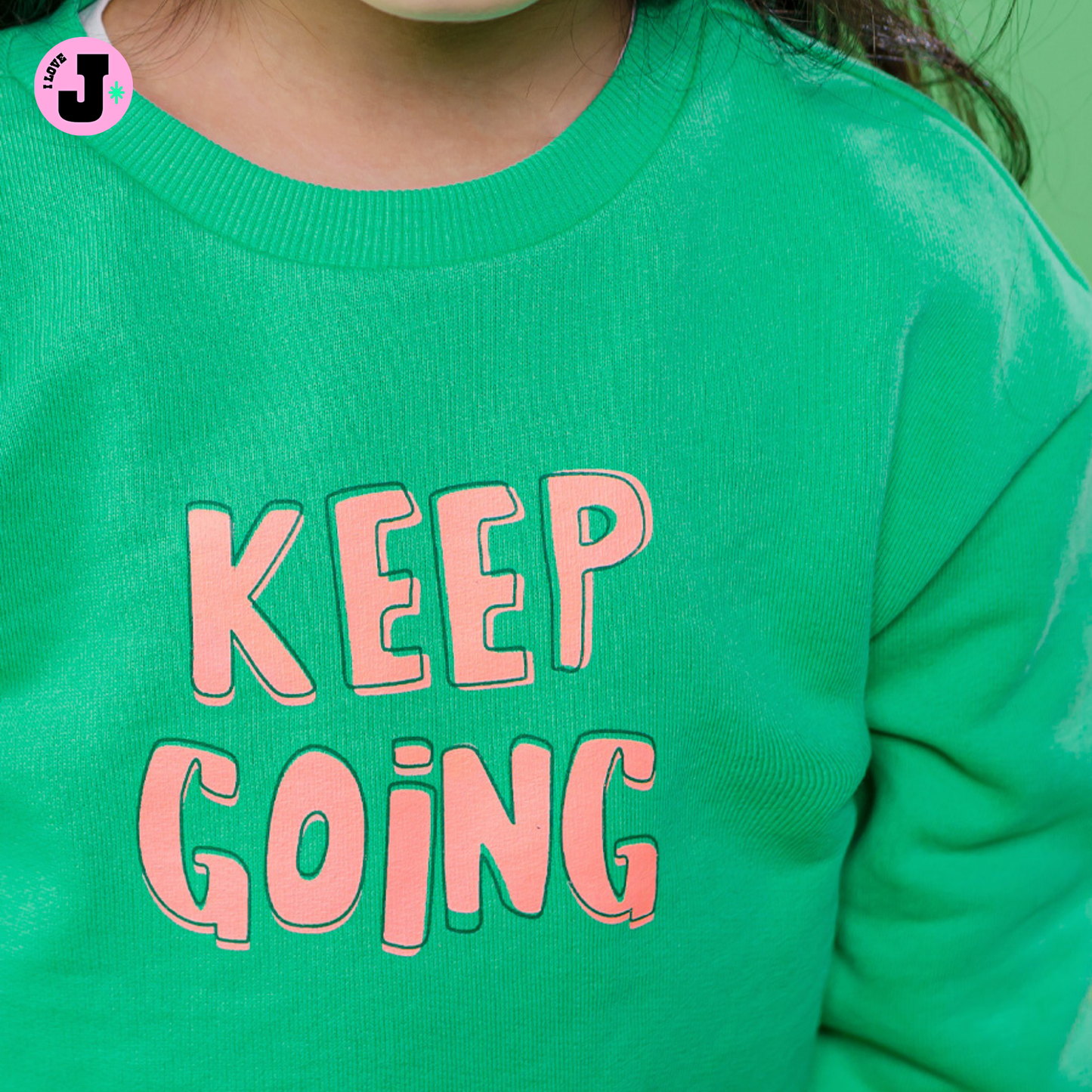 I LOVE J Kids “KEEP GOING” Printed Unisex Green Cotton Pullover Sweatshirt | Ages 3-7